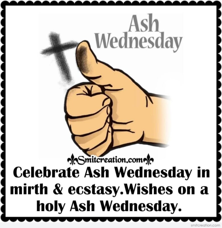 Wishes On A Holy Ash Wednesday