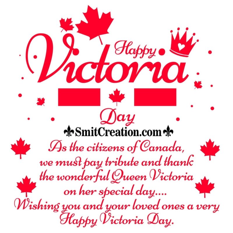 Wishing A Very Happy Victoria Day