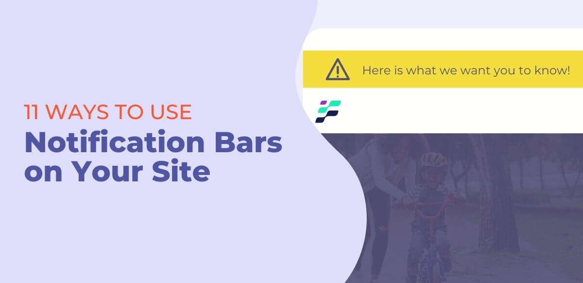 11 Ways to Use site Notification Bars