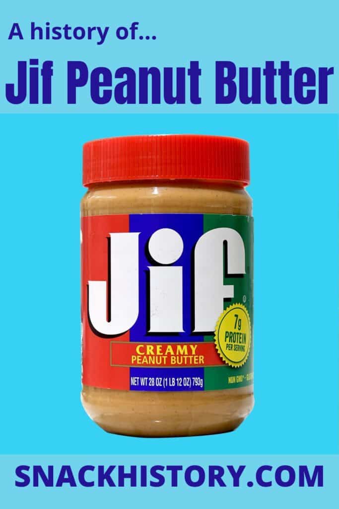 Jif Peanut Butter (History, FAQ, Marketing & Commercials) Snack History
