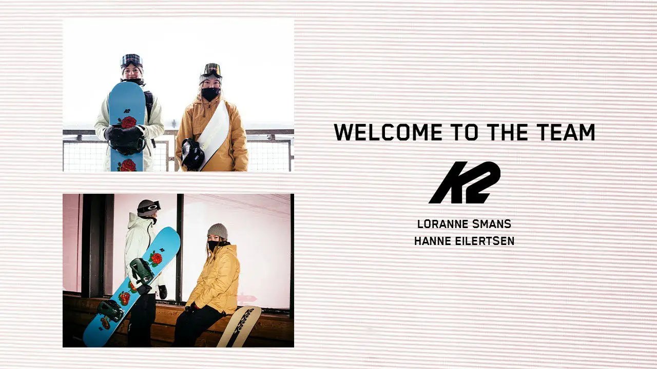 K2 Snowboarding Proudly Loranne Smans and Hanne Eilertsen to