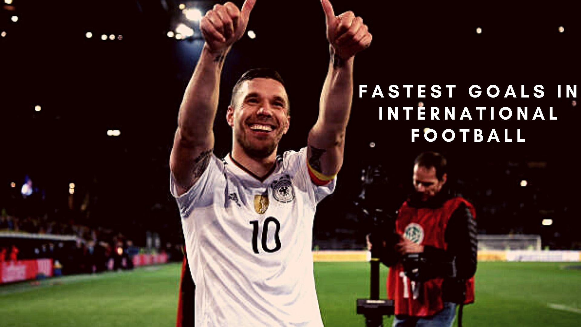 Top 10 fastest goals in International Football