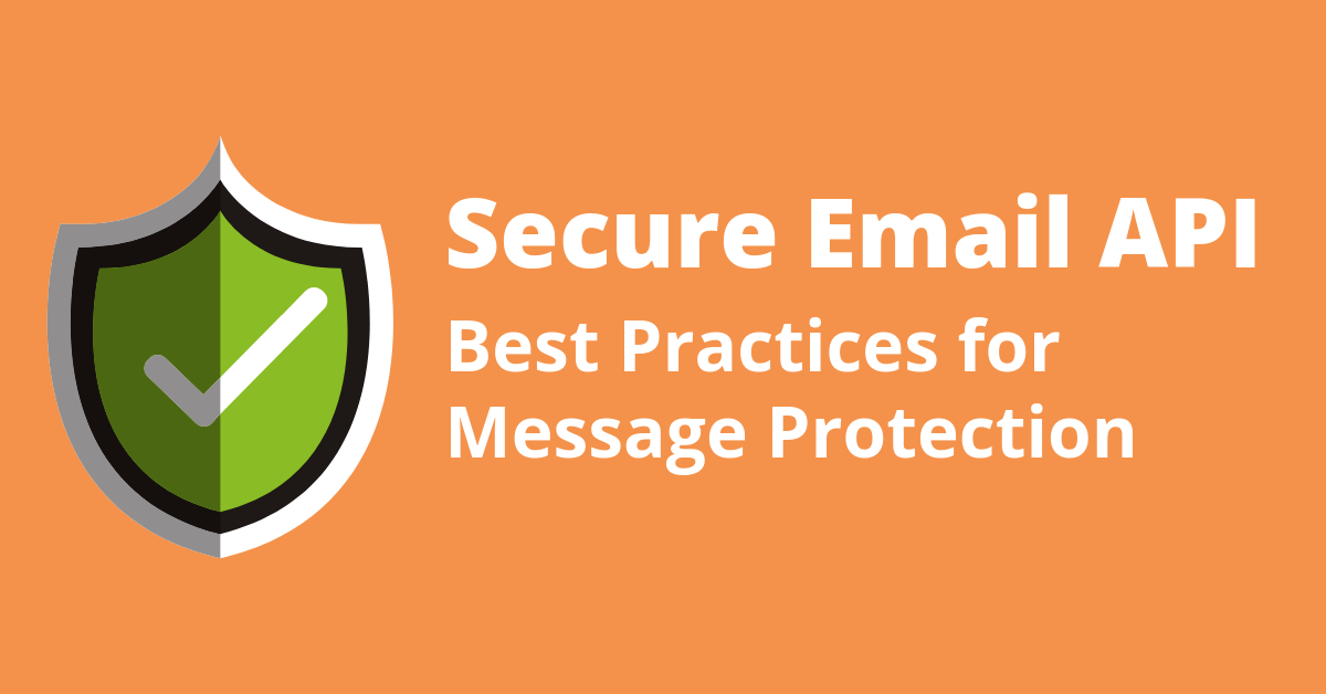 Secure Email API Best Practices for Message Protection SocketLabs