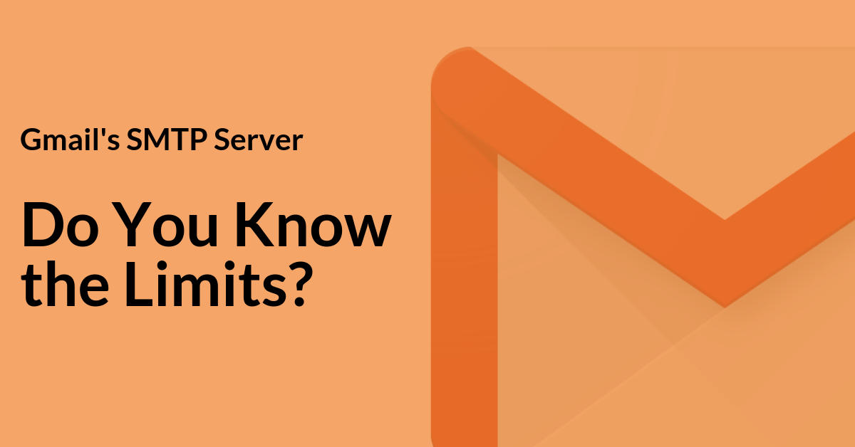 How to Setup SMTP in Gmail Do You Know the Limits?