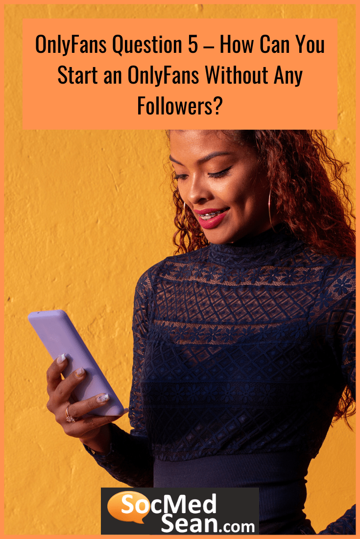 7 Common OnlyFans Questions That I Hear And Their Answers SocMedSean