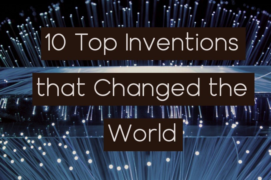 10 Top Inventions and Innovations of the world Ever SOEG JOBS