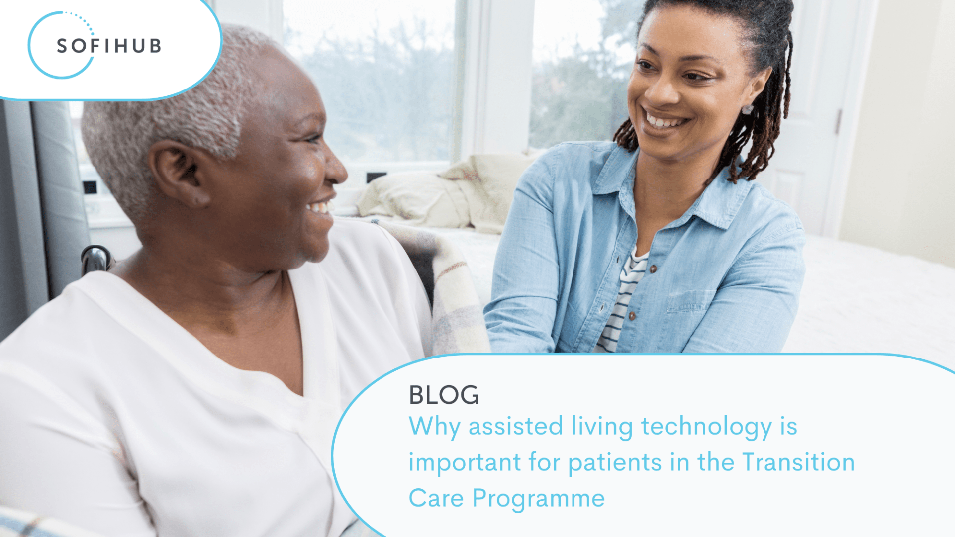 Why assisted living technology is important for patients in the