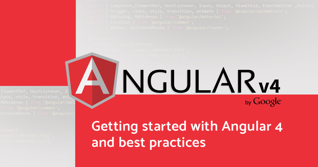 Getting started with Angular 4 & best practices Using AngularCLI