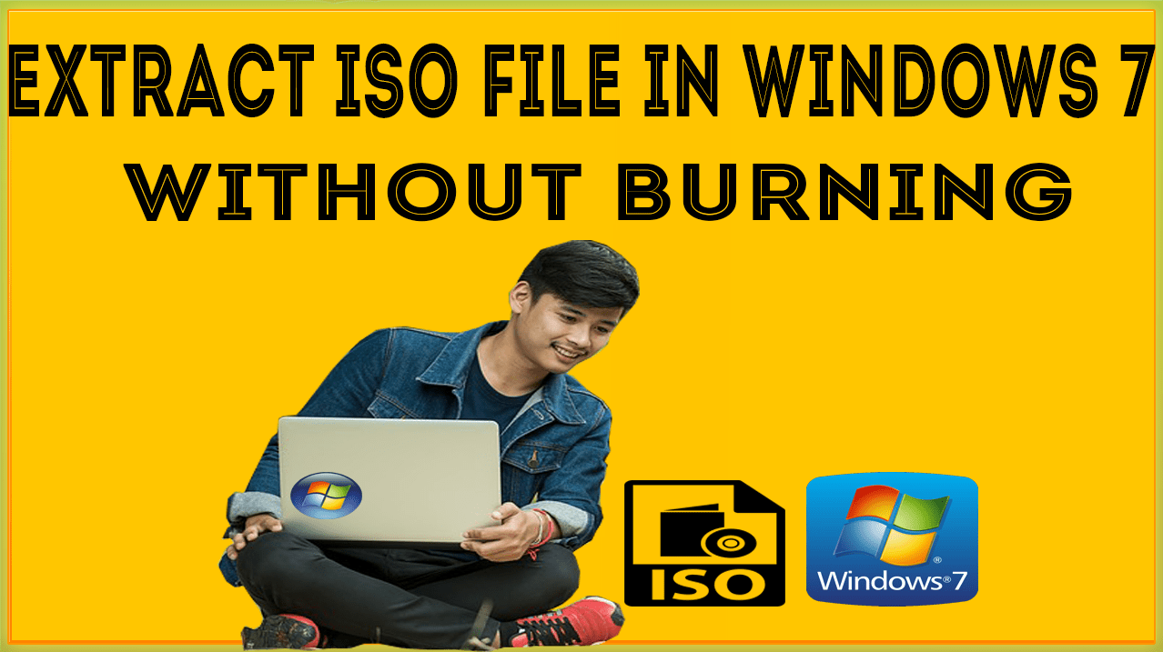 How To Extract Iso File In Windows 7 Without Burning Soft Suggester