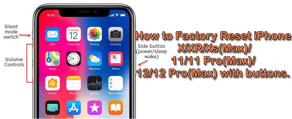 How to Factory Reset My iPhone X/XR/XS(Max) or 11/11 Pro (Max)/12/12
