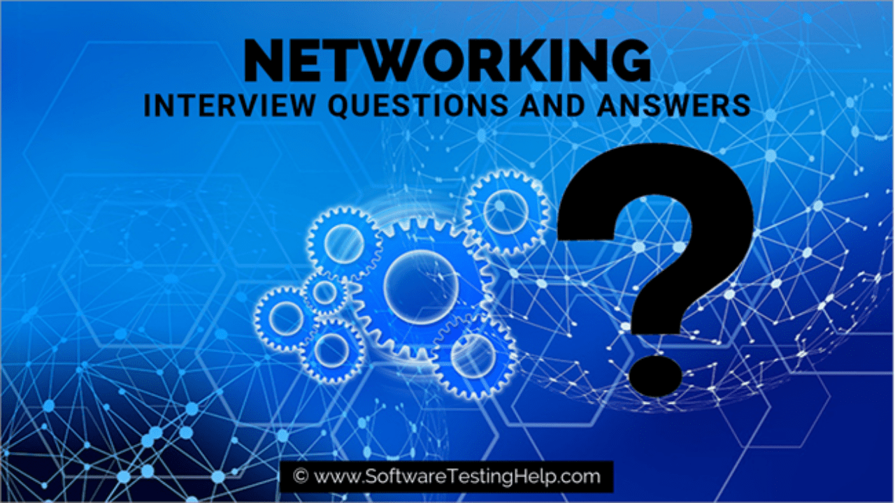 Lan Networking Interview Questions And Answers at Jeremy Burns blog
