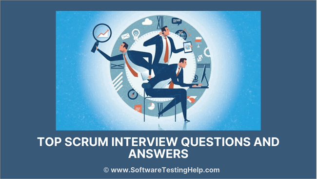 30+ Top Scrum Interview Questions and Answers