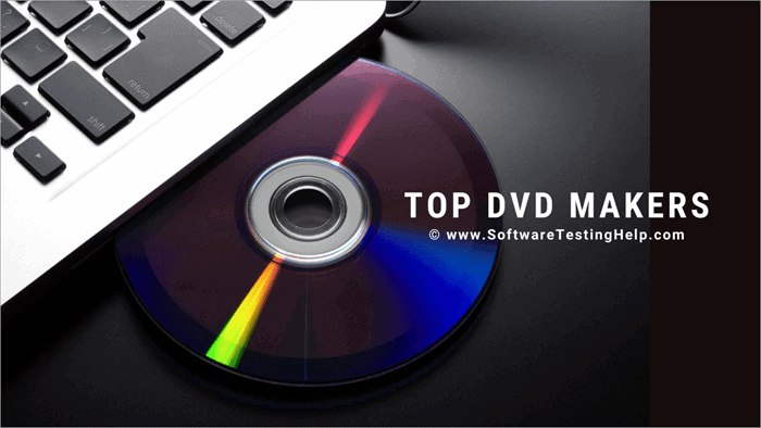 10 Best Dvd Makers In 2022 | Top Dvd Creator Software Review