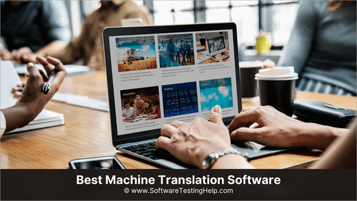 15 Best Machine Translation Software in 2024 [Ultimate List]