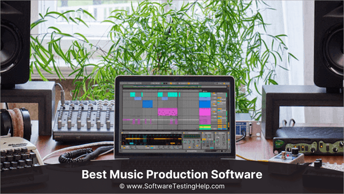 The 15 Best Music Production Software To Make Music In 2026