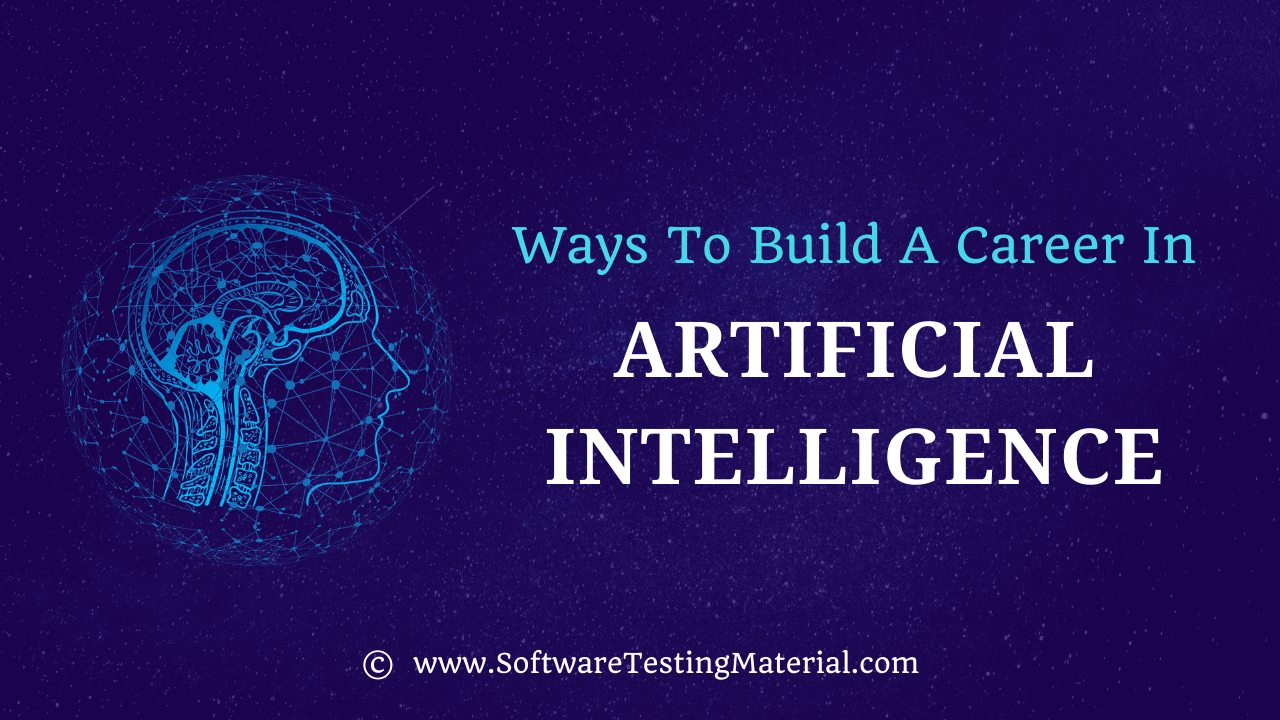 Best ways to Build a Career in Artificial Intelligence Software
