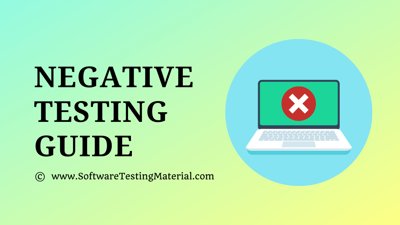 Negative Testing In Software Testing How To Perform Negative Testing