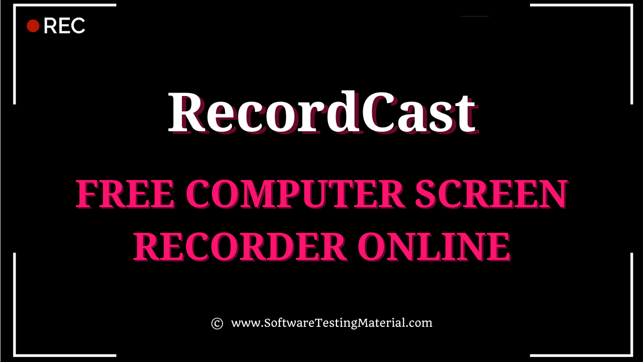 RecordCast Free Computer Screen Recorder Online