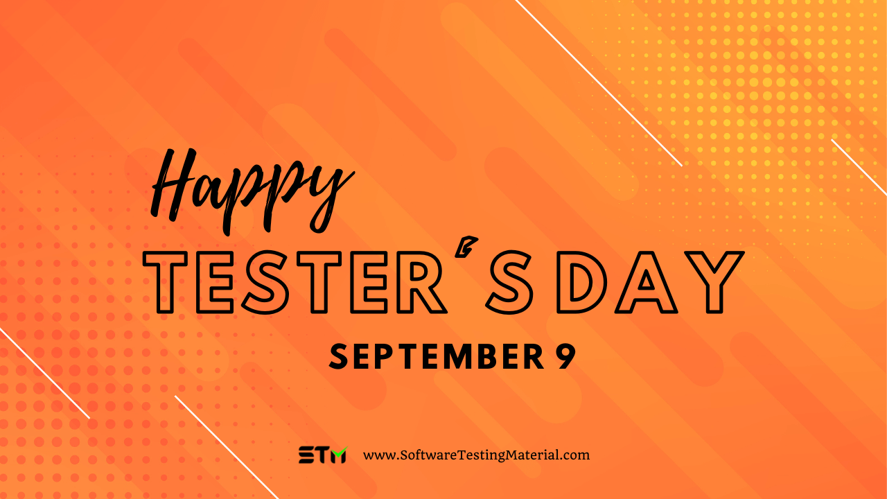 International Tester's Day 9th September