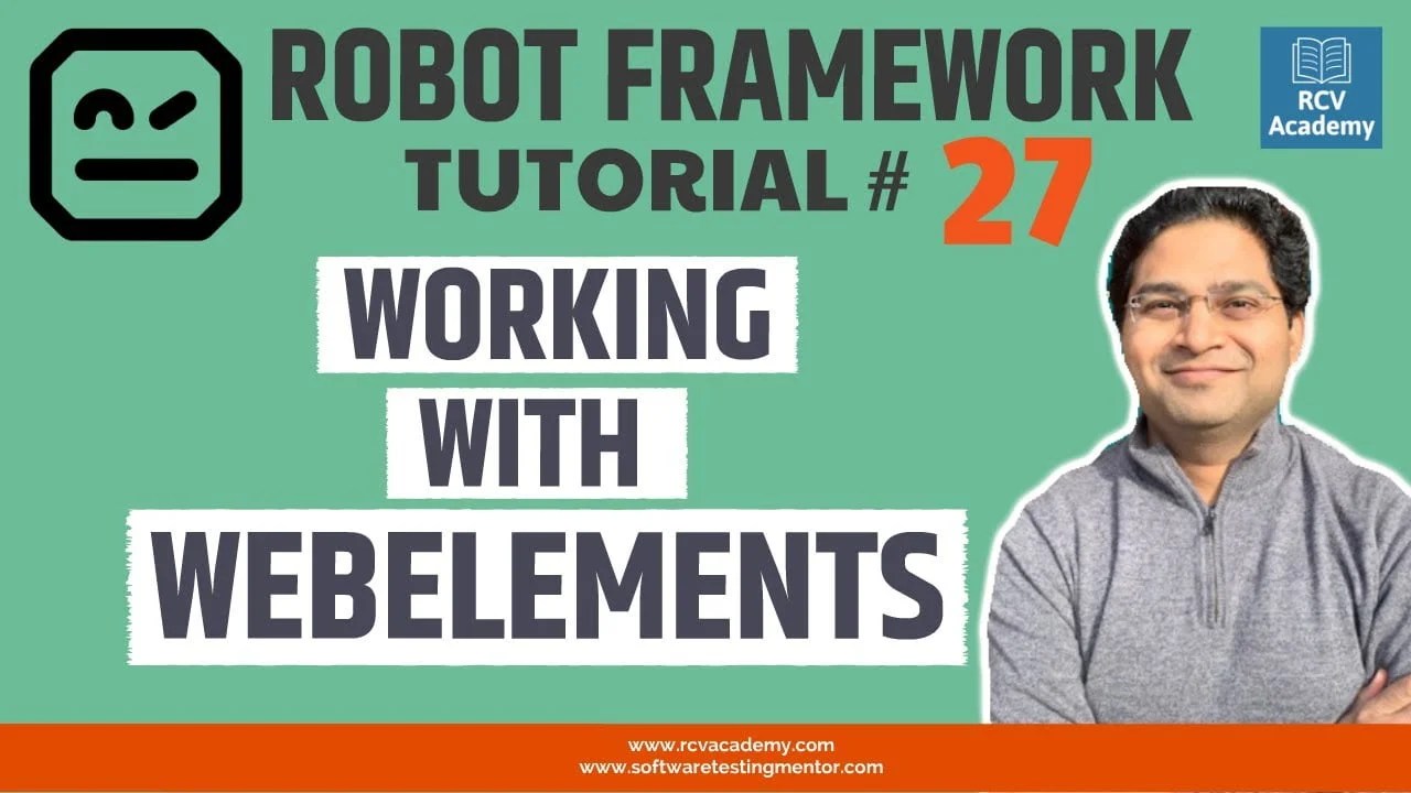 Robot Framework Tutorial 27 Working with elements Software