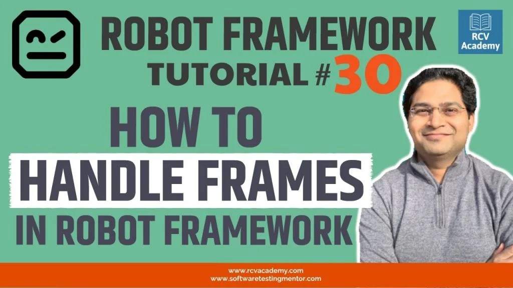 Robot Framework Tutorial 30 Software Testing Mentor