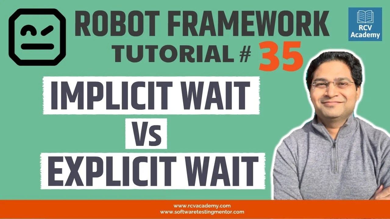 Robot Framework Tutorial 35 Implicit Wait vs Explicit Wait