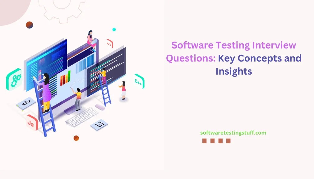 Top 78 Software Testing Interview Questions From Basic to Brilliance