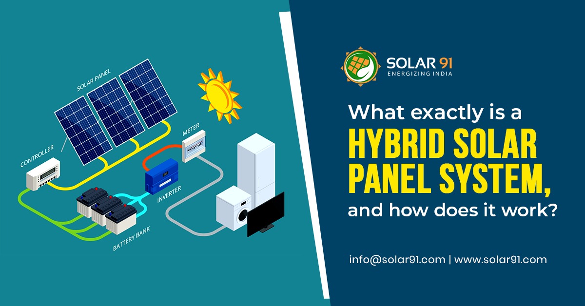 What exactly is a hybrid solar panel system, and how does it work