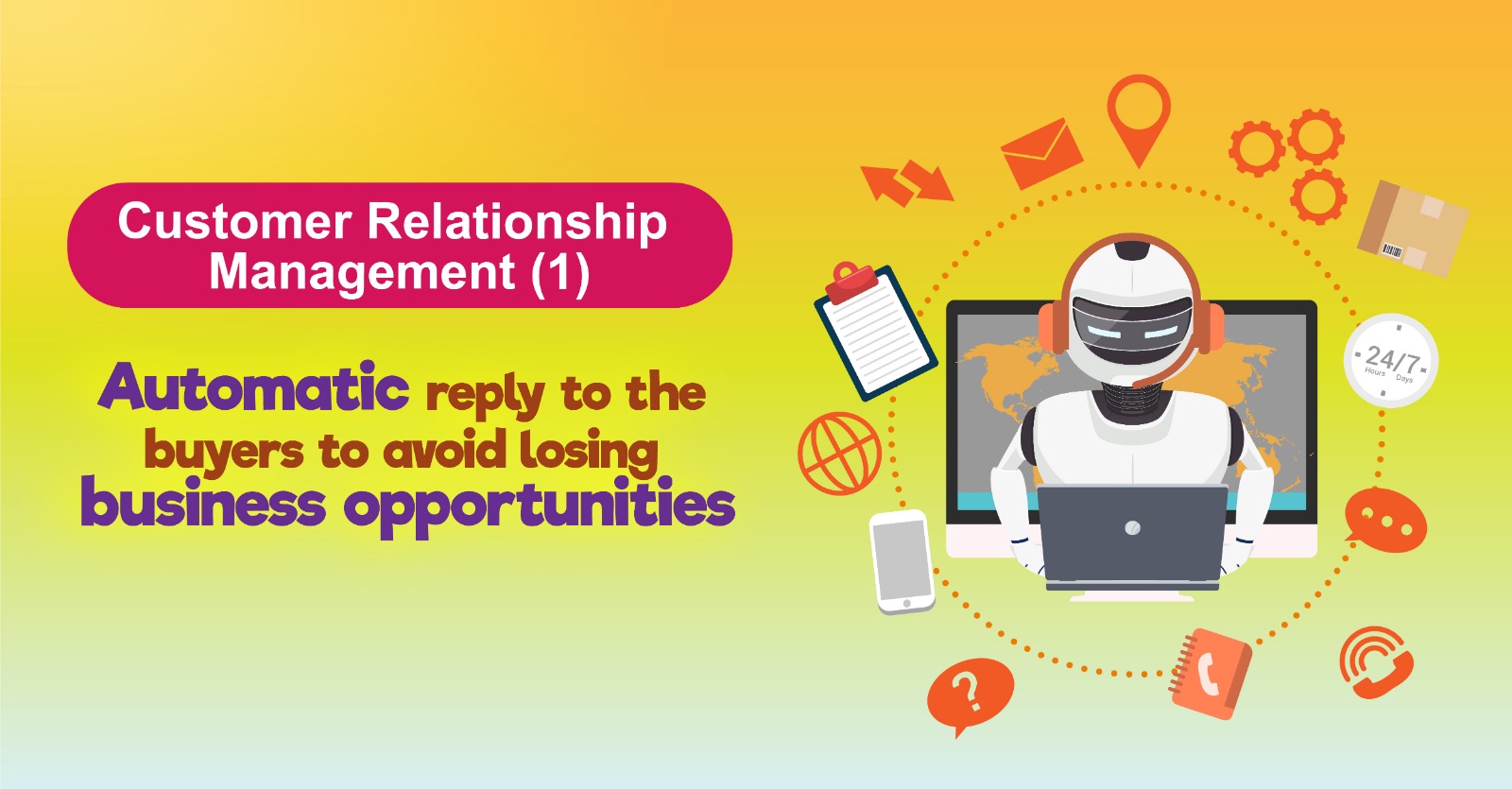 Customer Relationship Management (1) Automatic reply to the buyers to