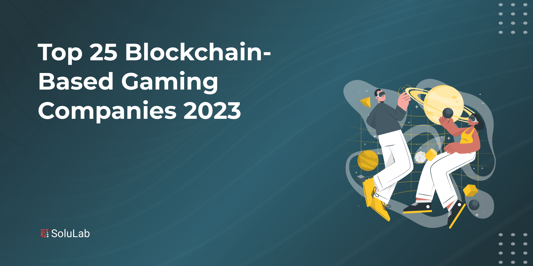 Top 25 BlockchainBased Gaming Companies