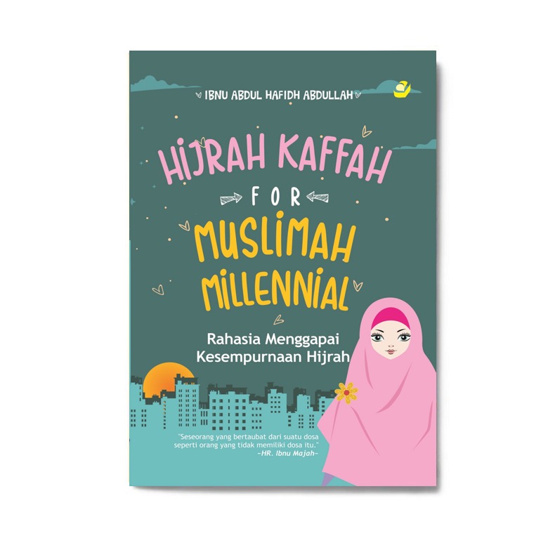 Hijrah Kaffah For Muslimah Millenial Solusi Buku