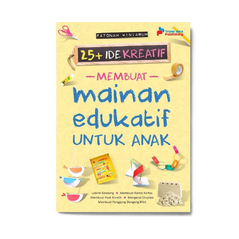 25+ Ide Kreatif Membuat Mainan Edukatif Untuk Anak-Anak | Solusi Buku