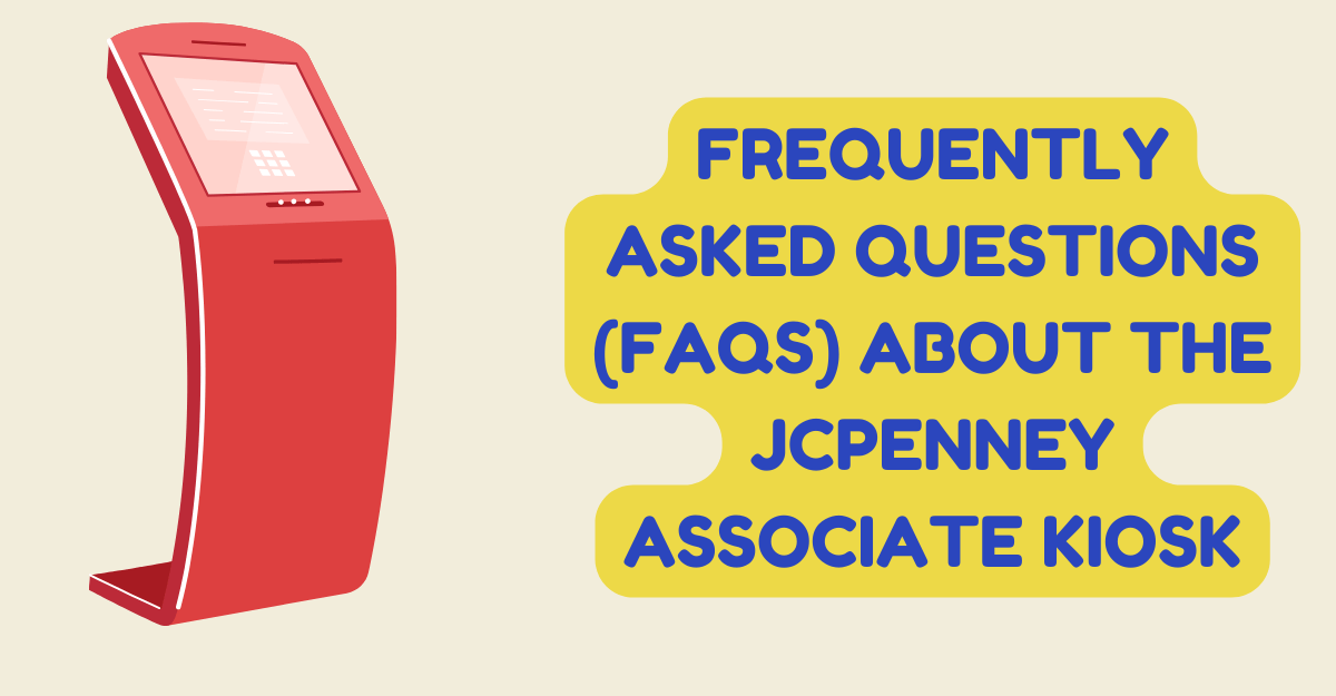 Jcp Kiosk Login Registration Benefits Faqs Solutionhow