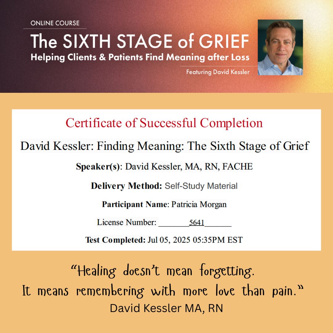 Finding Meaning After Loss David Kessler and Grief