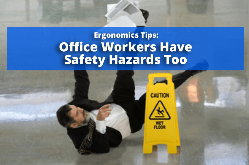 Office Workers Have Safety Hazards Too Solutions Northwest, Inc.