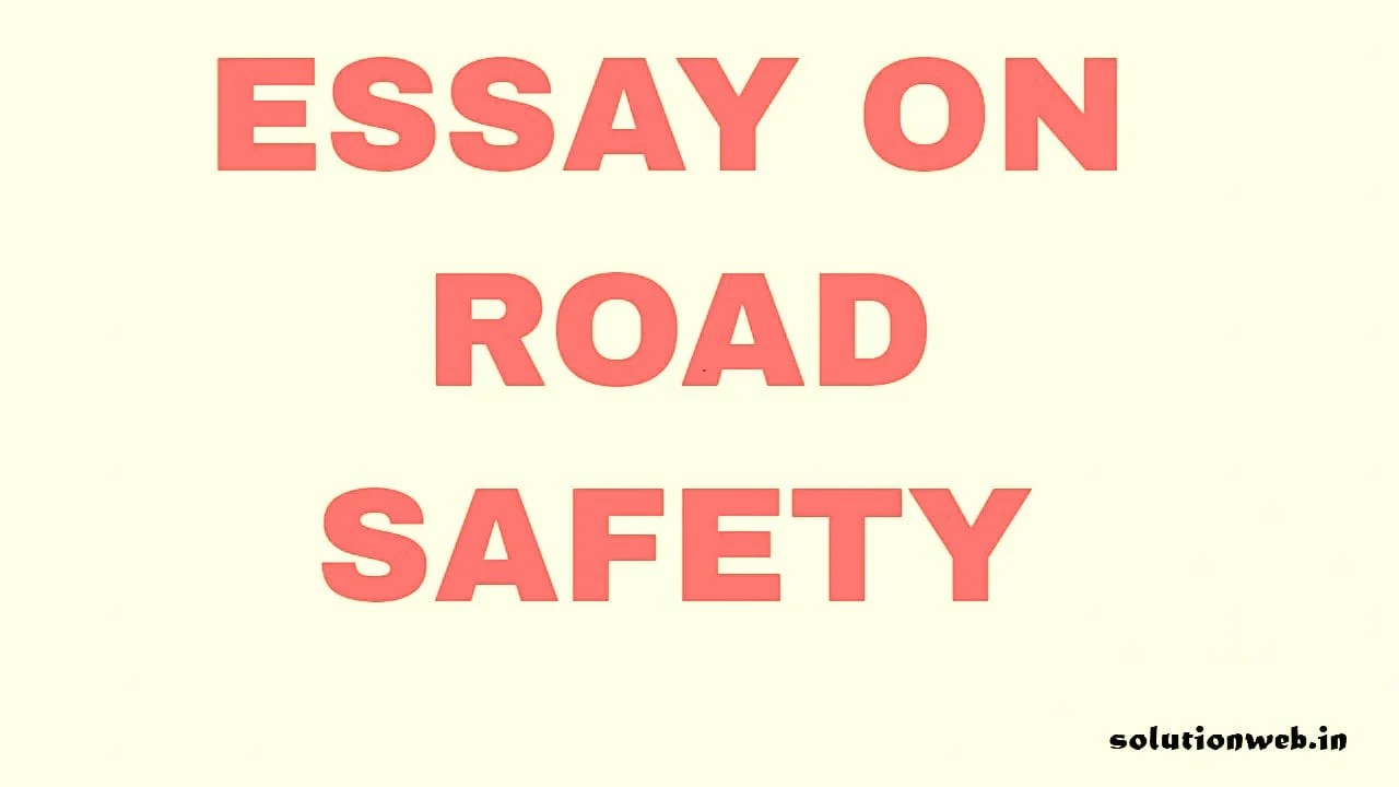 Short Essay on Road Safety and Its Importance
