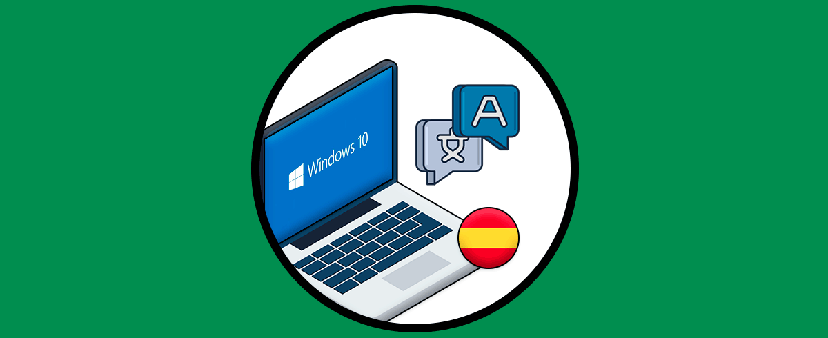 Cómo poner Windows 10 en Español en mi PC 2021 Solvetic