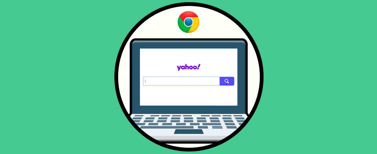 Cómo QUITAR YAHOO como buscador ️ Google Chrome Solvetic