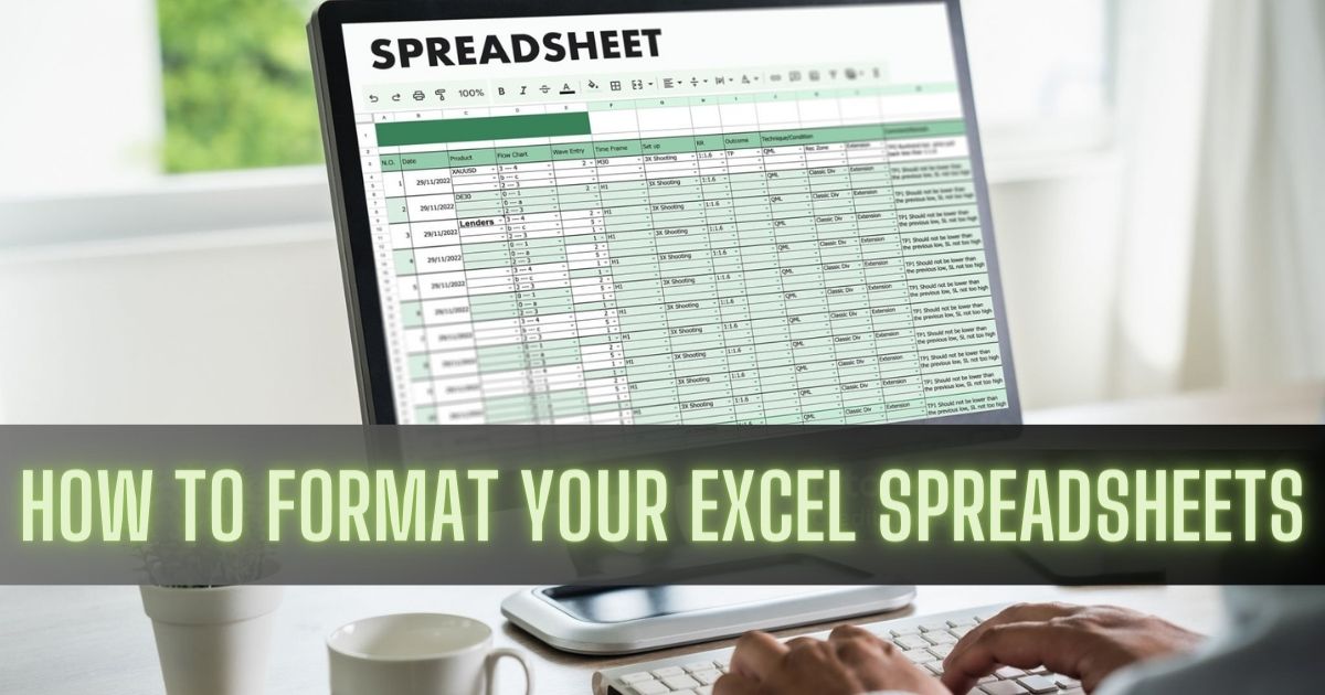 How to Format Your Excel Spreadsheets Solving Finance