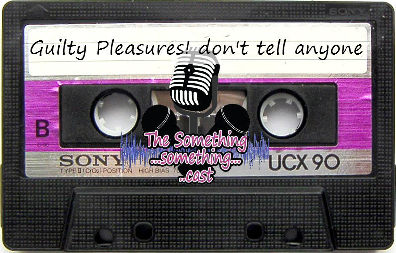 » Episode 47 Guilty Pleasure Music The