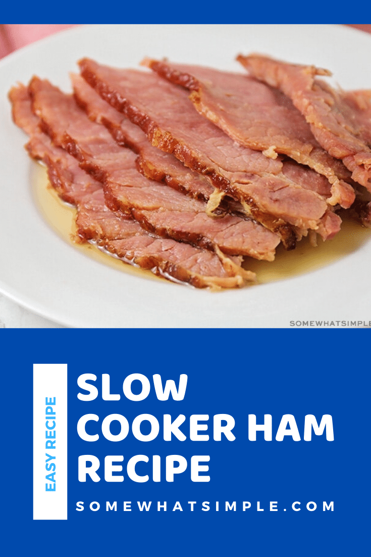 Slow Cooker Ham w/ Brown Sugar (5 min prep) Somewhat Simple