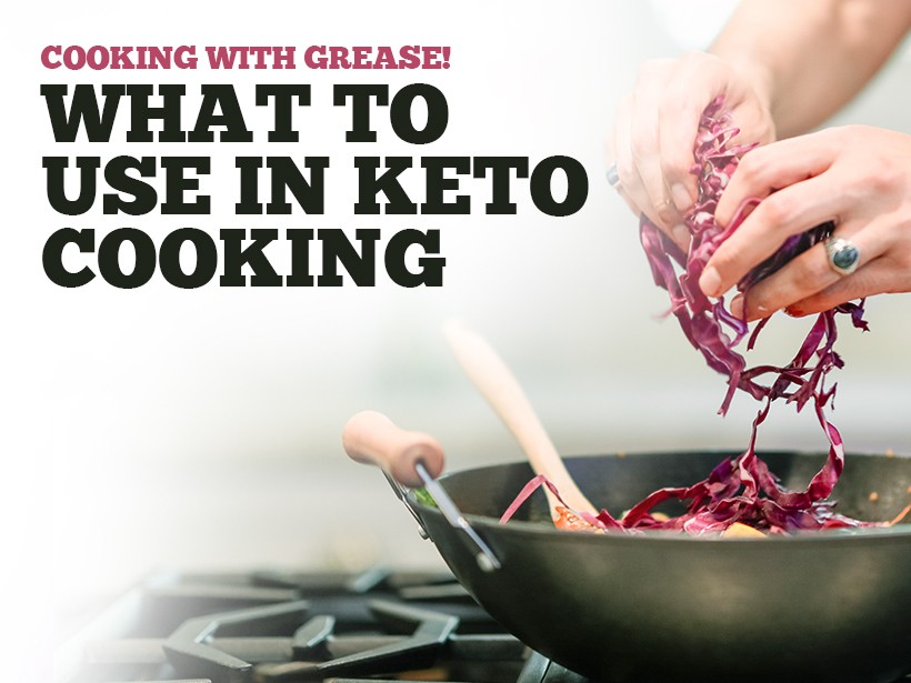 Cooking With Grease! What to Use in Keto Cooking So Nourished