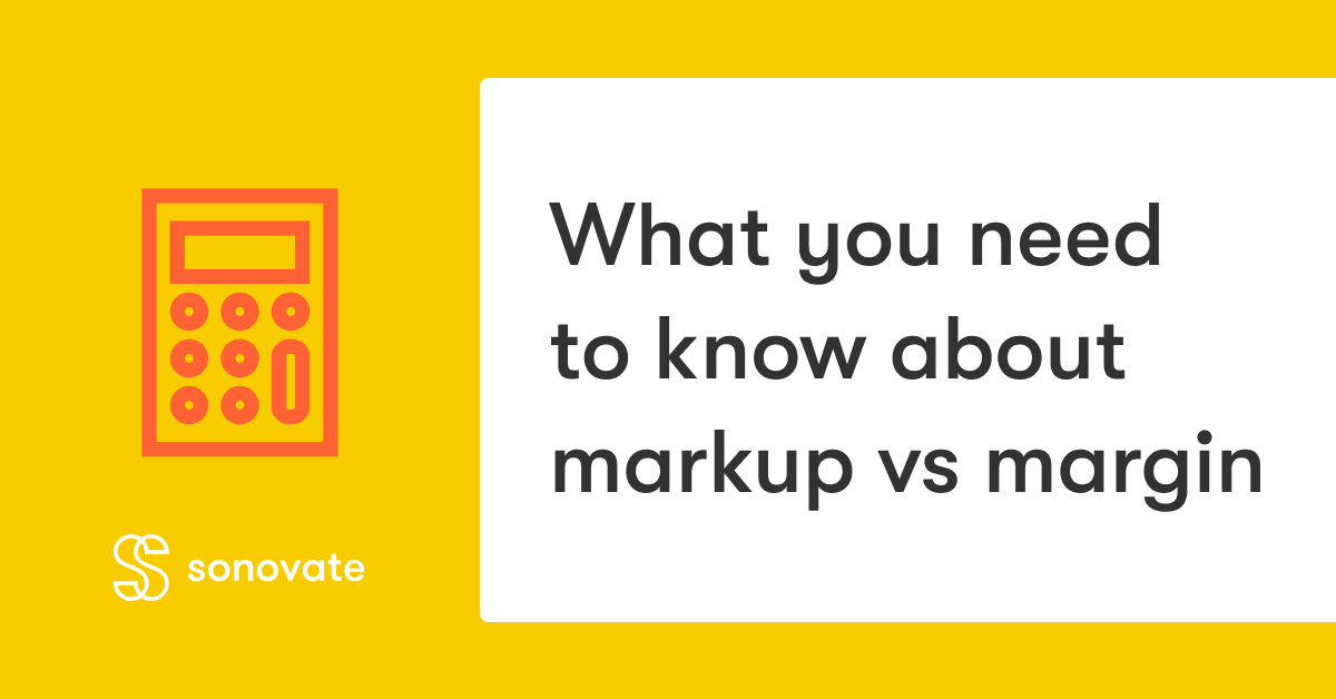 Margin Markup Calculator: What You Need To Know - Sonovate