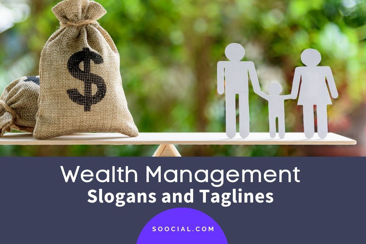 349 Wealth Management Slogans and Taglines For Success Soocial