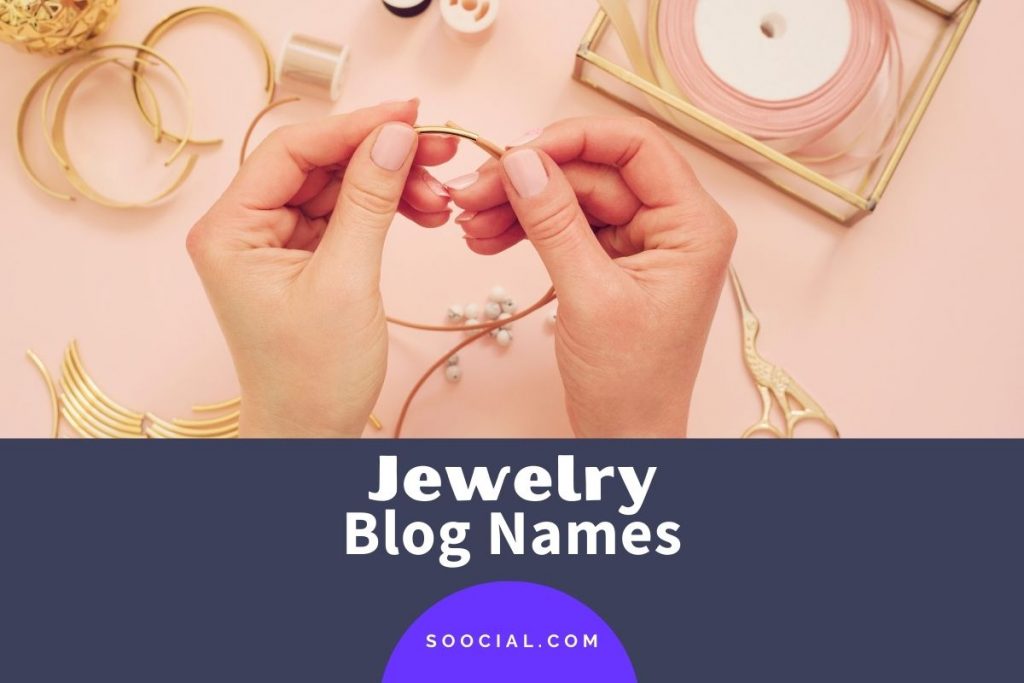361 Splendid Jewelry Blog Names Ideas Soocial
