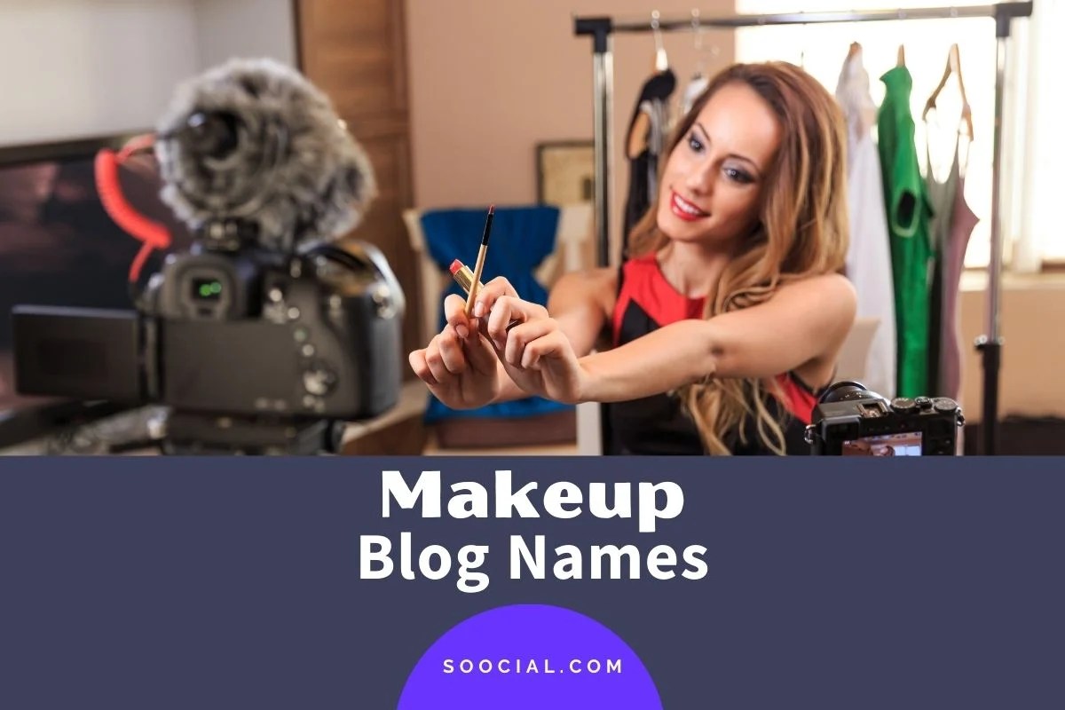617 Makeup and Beauty Blog Names To Get The Spotlight Soocial
