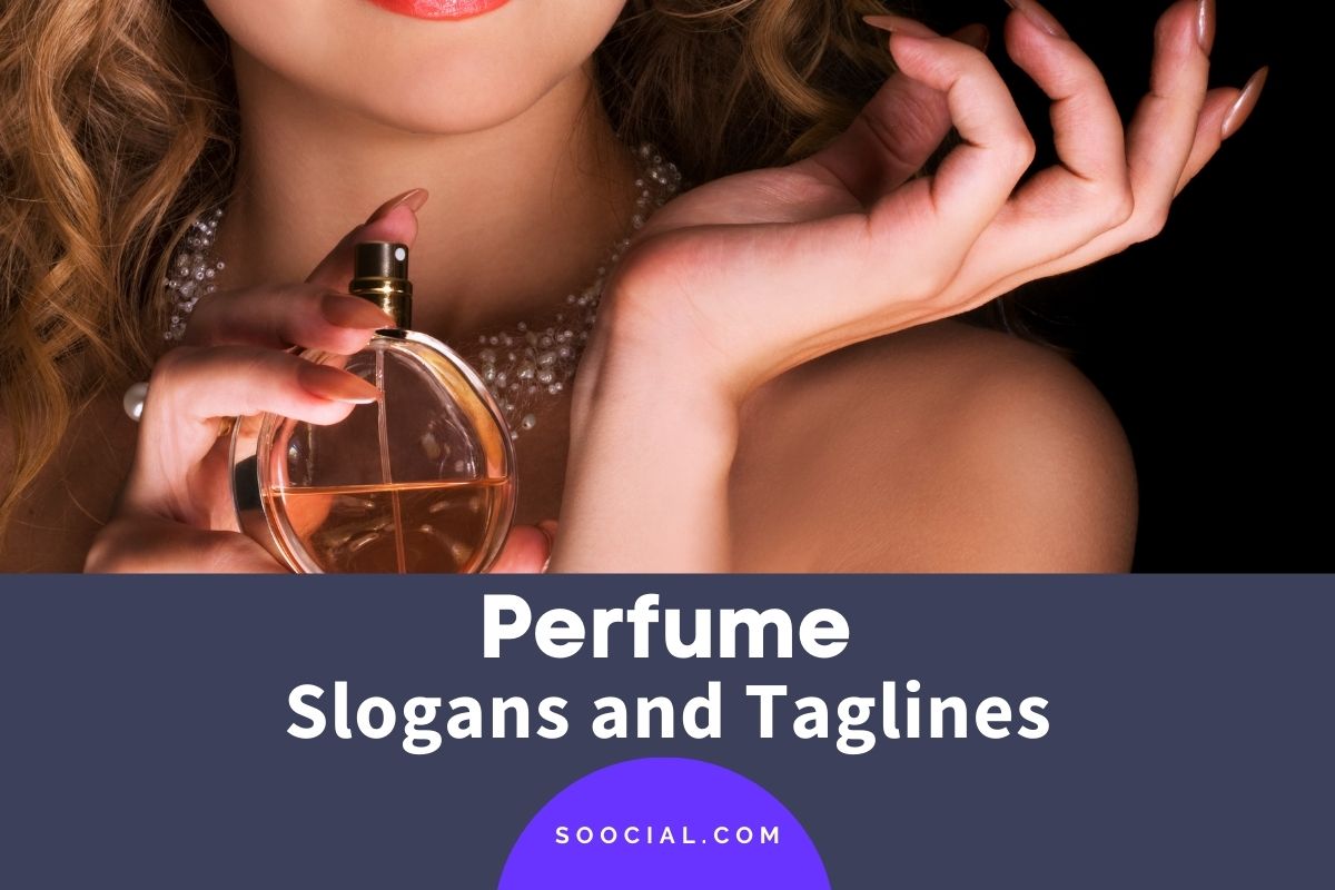 491 Perfume Slogans and Taglines To Ignite Scentsations! Soocial