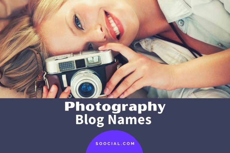 775 Catchy Photography Blog Name Ideas Soocial