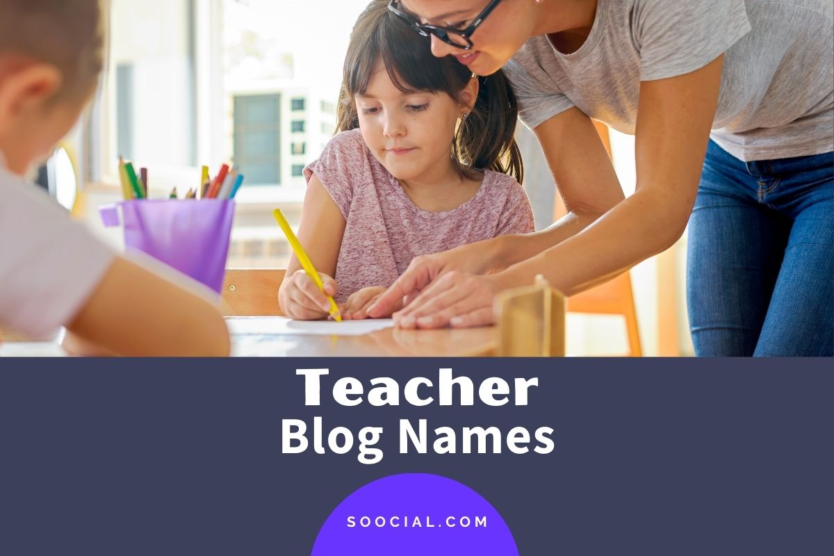 735 Teacher Blog Name Ideas That Grade Above the Rest Soocial