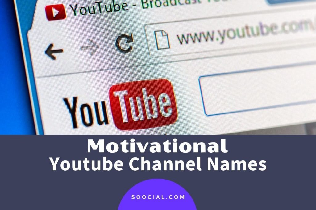 213 Motivational Youtube Channel Names to Change Your Life Soocial